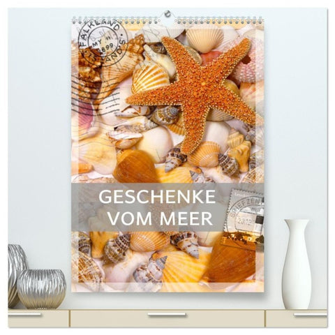 Geschenke vom Meer (hochwertiger Premium Wandkalender 2027 DIN A2 hoch), Kunstdruck in Hochglanz