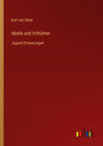 Ideale und Irrthümer