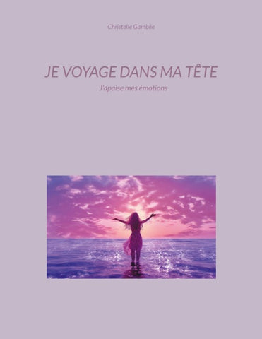Je voyage dans ma tête