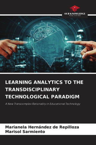 LEARNING ANALYTICS TO THE TRANSDISCIPLINARY TECHNOLOGICAL PARADIGM