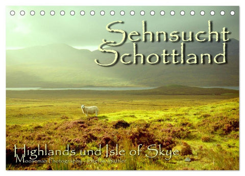 Sehnsucht Schottland (Tischkalender 2026 DIN A5 quer), CALVENDO Monatskalender