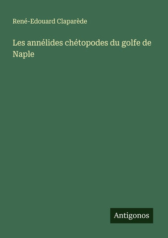 Les annélides chétopodes du golfe de Naple