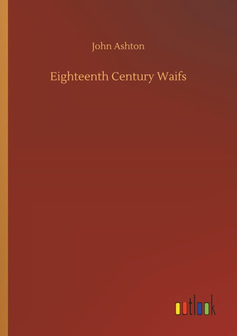 Eighteenth Century Waifs