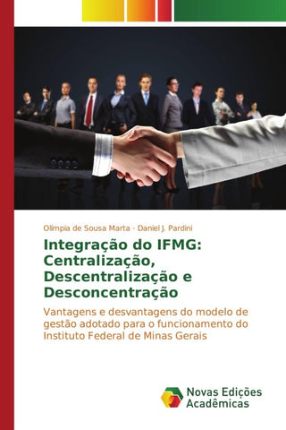 Integração do IFMG: Centralização, Descentralização e Desconcentração