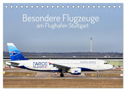 Besondere Flugzeuge am Flughafen Stuttgart (Tischkalender 2027 DIN A5 quer), CALVENDO Monatskalender