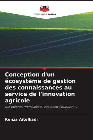 Conception d'un écosystème de gestion des connaissances au service de l'innovation agricole