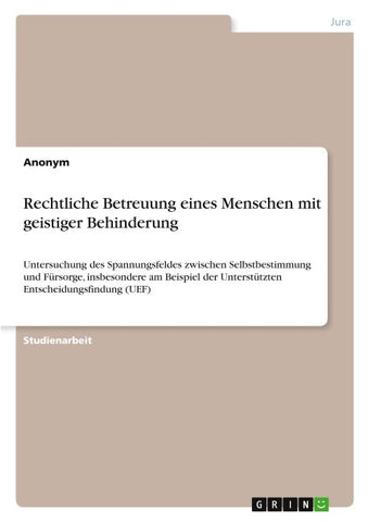 Rechtliche Betreuung eines Menschen mit geistiger Behinderung
