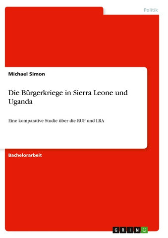 Die Bürgerkriege in Sierra Leone und Uganda
