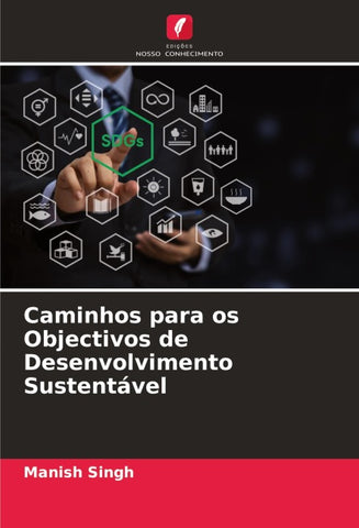 Caminhos para os Objectivos de Desenvolvimento Sustentável
