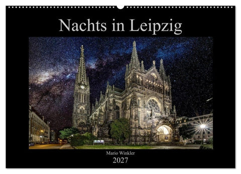 Nachts in Leipzig (Wandkalender 2027 DIN A2 quer), CALVENDO Monatskalender