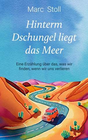 Hinterm Dschungel liegt das Meer