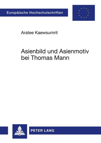 Asienbild und Asienmotiv bei Thomas Mann