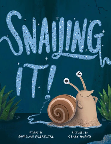 Snailing It!