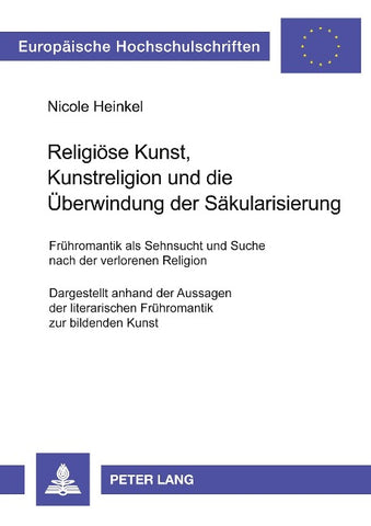 Religiöse Kunst, Kunstreligion und die Überwindung der Säkularisierung