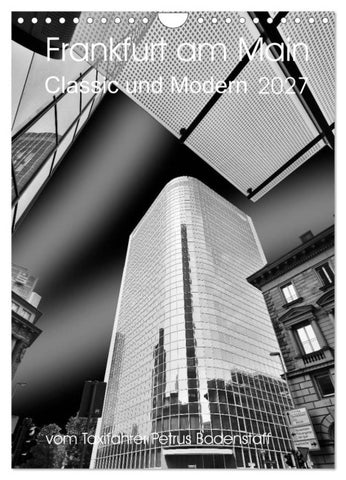 Frankfurt am Main - Classic und Modern (Wandkalender 2027 DIN A4 hoch), CALVENDO Monatskalender