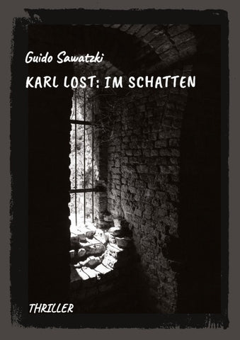 Karl Lost: Im Schatten