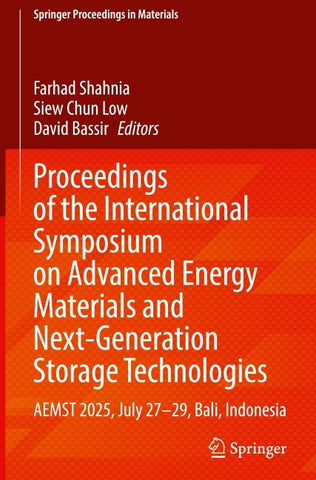 Proceedings of the International Symposium on Advanced Energy Materials and Next-Generation Storage Technologies