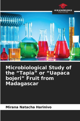 Microbiological Study of the "Tapia" or "Uapaca bojeri" Fruit from Madagascar