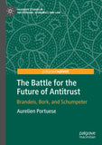 The Battle for the Future of Antitrust