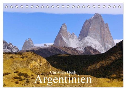 Argentinien Christian Heeb (Tischkalender 2026 DIN A5 quer), CALVENDO Monatskalender