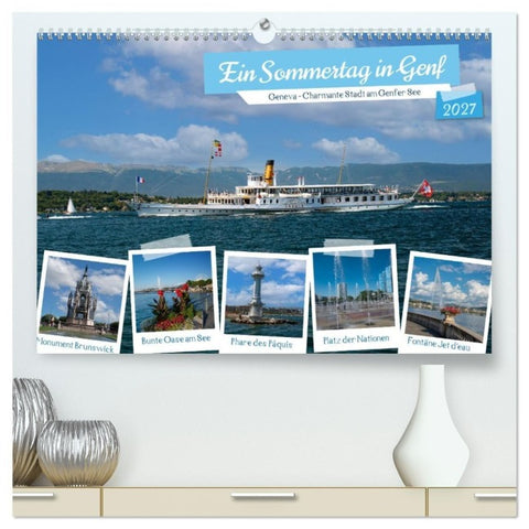 Ein Sommertag in Genf (hochwertiger Premium Wandkalender 2027 DIN A2 quer), Kunstdruck in Hochglanz