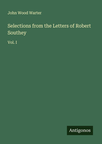 Selections from the Letters of Robert Southey