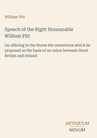 Speech of the Right Honourable William Pitt