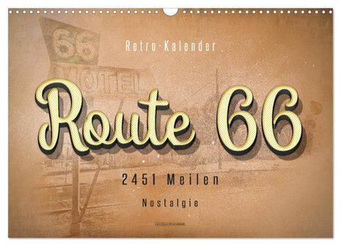 Route 66 - 2451 Meilen Nostalgie (Wandkalender 2027 DIN A3 quer), CALVENDO Monatskalender