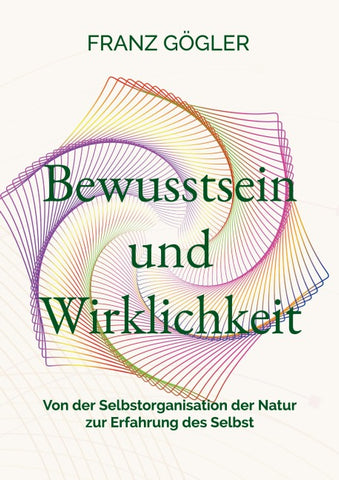 Bewusstsein und Wirklichkeit