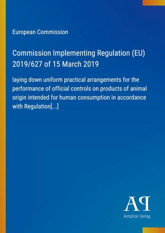 Commission Implementing Regulation (EU) 2019/627 of 15 March 2019