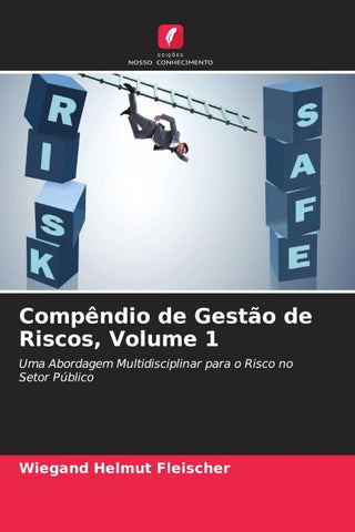 Compêndio de Gestão de Riscos, Volume 1
