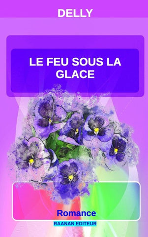 Le feu sous la glace