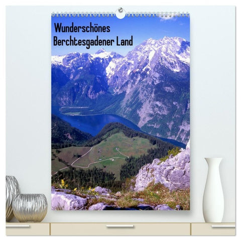 Wunderschönes Berchtesgadener Land (hochwertiger Premium Wandkalender 2027 DIN A2 hoch), Kunstdruck in Hochglanz