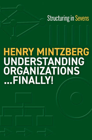 Understanding Organizations...Finally!