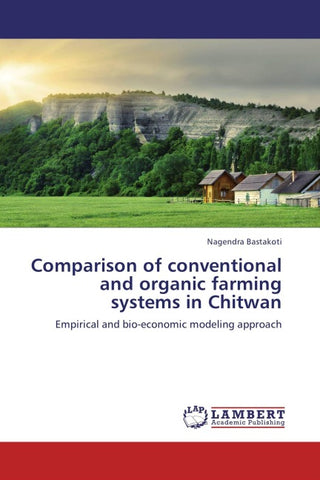 Comparison of conventional and organic farming systems in Chitwan