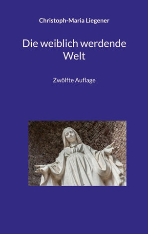 Die weiblich werdende Welt