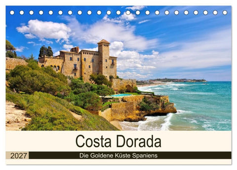 Costa Dorada - Die Goldene Küste Spaniens (Tischkalender 2027 DIN A5 quer), CALVENDO Monatskalender