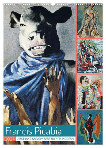 Francis Picabia (Wandkalender 2027 DIN A2 hoch), CALVENDO Monatskalender