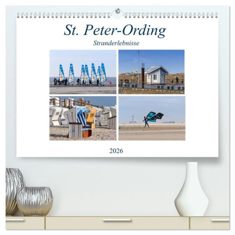 St. Peter-Ording Stranderlebnisse (hochwertiger Premium Wandkalender 2026 DIN A2 quer), Kunstdruck in Hochglanz