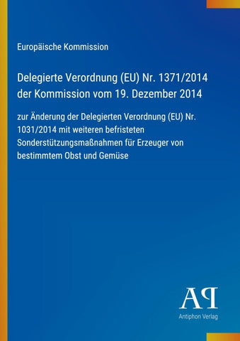 Delegierte Verordnung (EU) Nr. 1371/2014 der Kommission vom 19. Dezember 2014