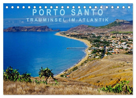Porto Santo Trauminsel im Atlantik (Tischkalender 2026 DIN A5 quer), CALVENDO Monatskalender