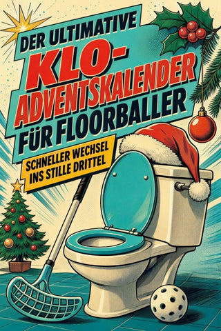 Der ultimative Klo-Adventskalender für Floorballer