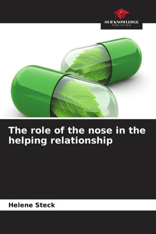 The role of the nose in the helping relationship