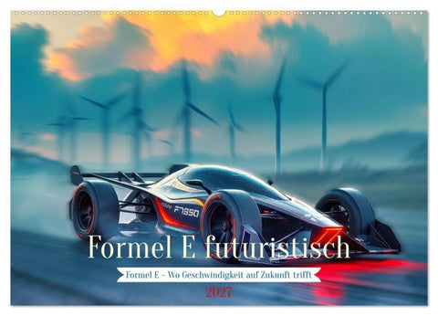 Formel E futuristisch (Wandkalender 2027 DIN A2 quer), CALVENDO Monatskalender