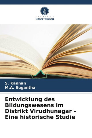 Entwicklung des Bildungswesens im Distrikt Virudhunagar - Eine historische Studie