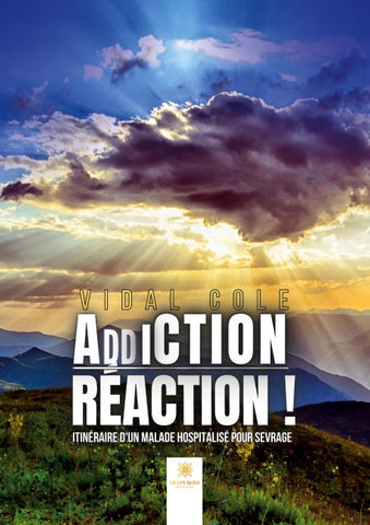 Addiction-Réaction !