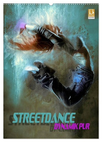 Streetdance - Dynamik pur (Wandkalender 2027 DIN A2 hoch), CALVENDO Monatskalender