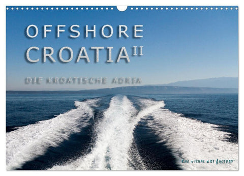 OFFSHORE KROATIEN (Wandkalender 2026 DIN A3 quer), CALVENDO Monatskalender