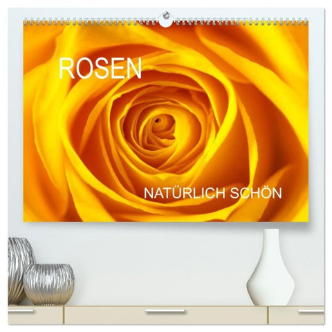 Rosen natürlich schön (hochwertiger Premium Wandkalender 2026 DIN A2 quer), Kunstdruck in Hochglanz