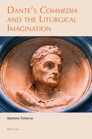 Dante’s «Commedia» and the Liturgical Imagination